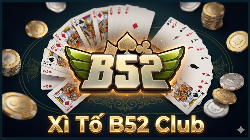Giới thiệu game bài xì tố tại B52 Club
