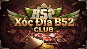 Giới thiệu game xóc đĩa B52 Club
